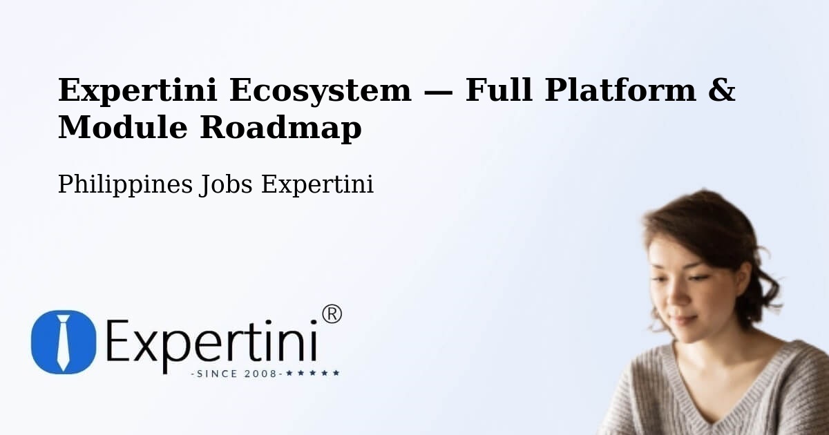 Expertini Ecosystem — Full Platform & Module Roadmap – Cotabato City